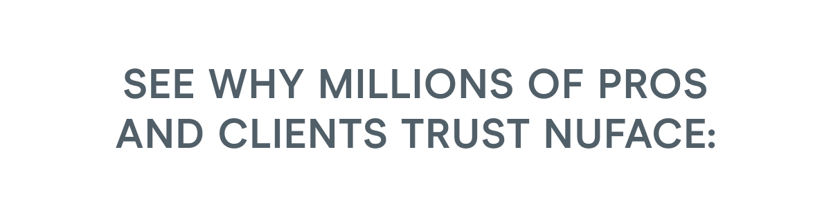 See why millions of pros and clients trust NuFACE: