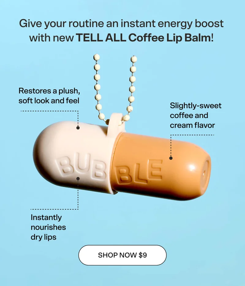TELL ALL Coffee Lip Balm [SHOP NOW]  Instantly nourishes dry lips  Restores a plush, soft look and feel  Slightly-sweet coffee and cream flavor