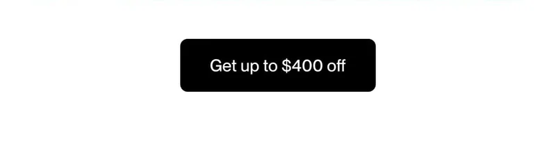 Get up to $400 off