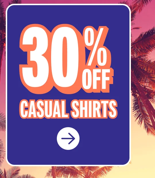 30% OFF CASUAL SHIRTS
