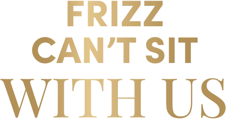Frizz can’t sit with us