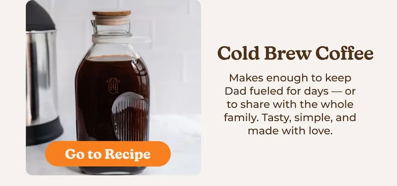 Get the Cold Brew Coffee Recipe