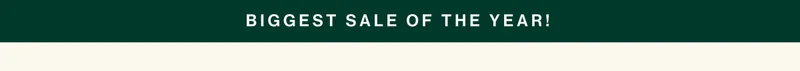 Biggest Sale of the Year!