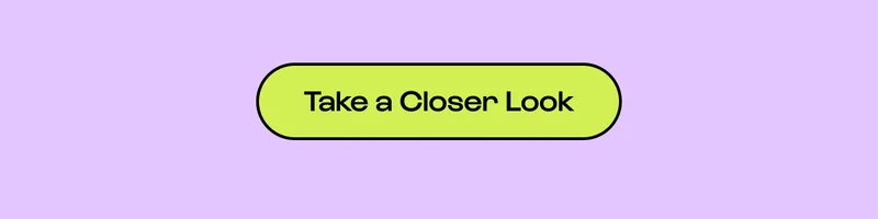 Take a Closer Look