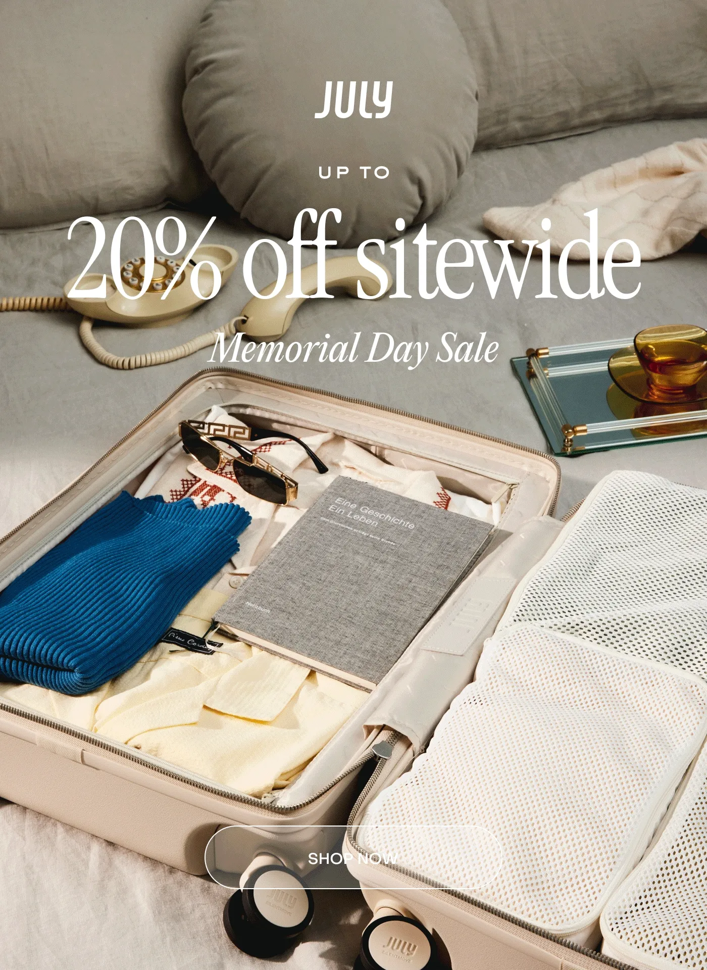 Up to 20% off sitewide. Memorial Day Sale. Shop Now.