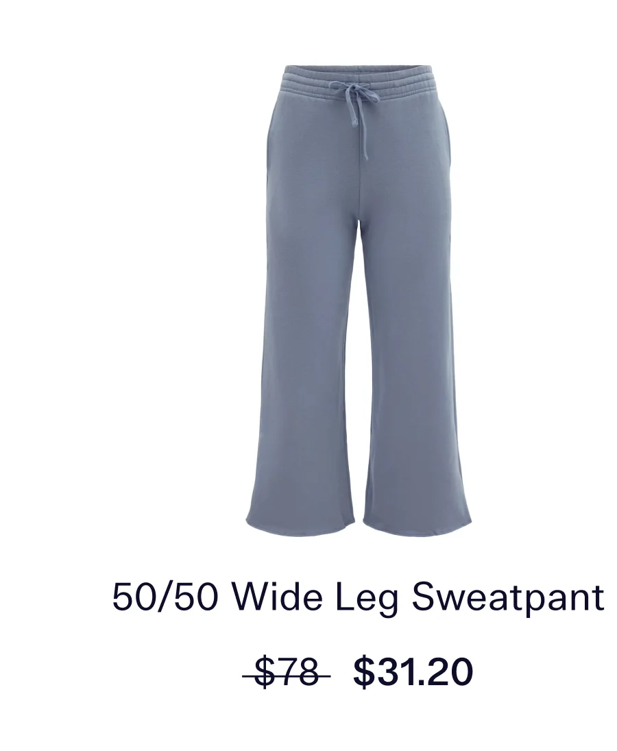 50/50 Wide Leg Sweatpant  |  $31.20