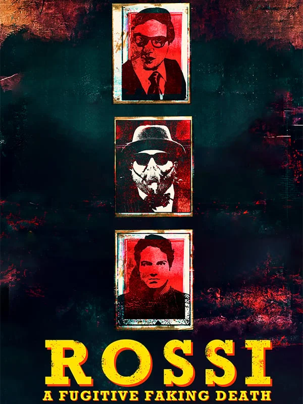 Rossi: A Fugitive Faking Death