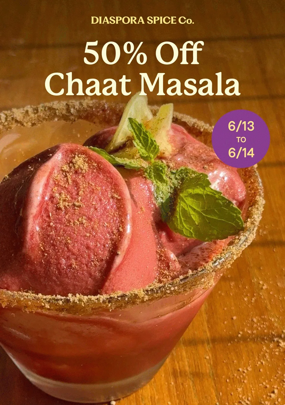 50% off Chaat Masala 6/13-6/14 only!