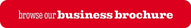 BROWSE OUR BUSINESS BROCHURE
