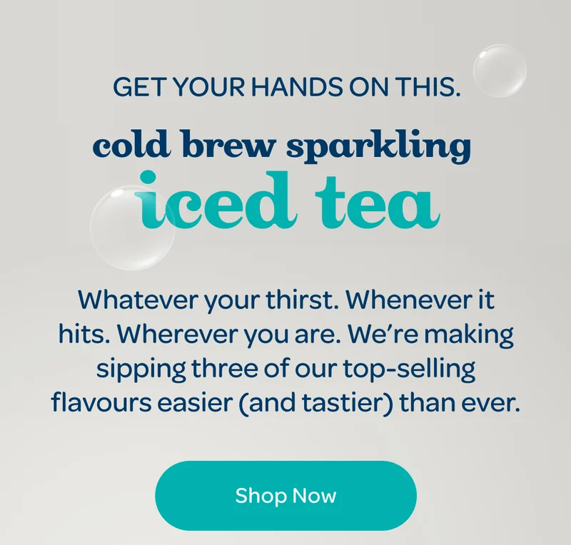 Sparkling Cold Brewed Iced Tea - We’re making sipping three of our top-selling flavours easier (and tastier) than ever