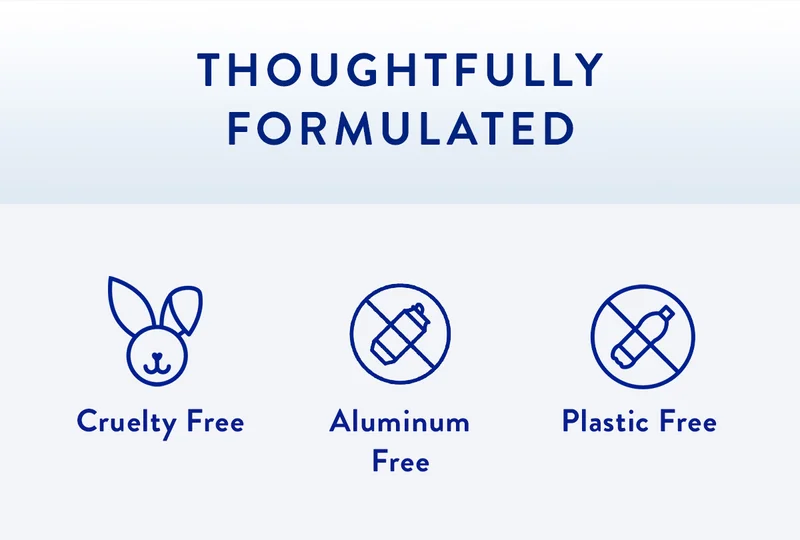 Thoughtfully Formulated | Cruelty Free, Aluminum Free, Plastic Free