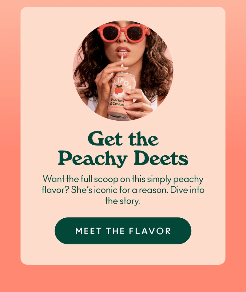 Want the full scoop on this simply peachy flavor? She’s iconic for a reason. Dive into the story.