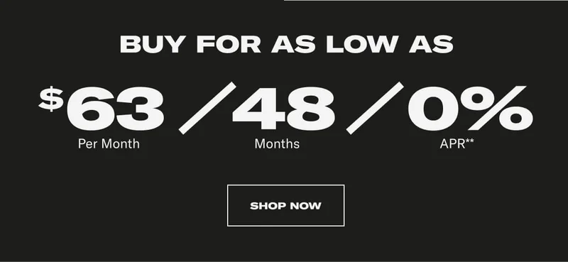 BUY FOR AS LOW AS: $63 Per Month / 48 Months / 0% APR** CTA SHOP NOW