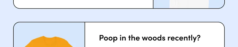 POOP IN THE WOODS RECENTLY