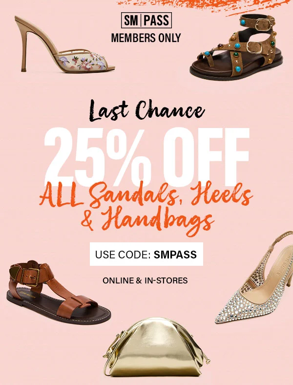 25% Off All Sandals, Heels & Handbags - Priya, LInear, Brazinn, Haliee Bag, Reyes