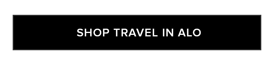 SHOP TRAVEL IN ALO