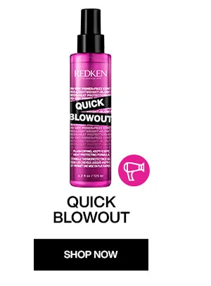 quick blowout