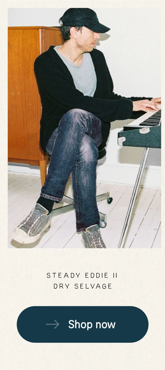 Steady Eddie II Dry Selvage