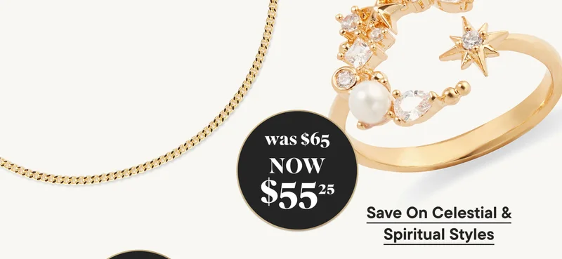 Save on Celestial and Spiritual Styles. Was $65, now $55.25.