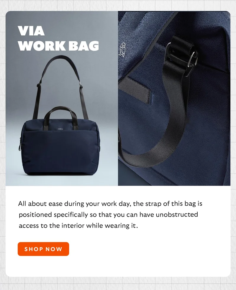 Via Work Bag All about ease during your work day, the strap of this bag is positioned specifically so that you can have unobstructed access to the interior while wearing it.