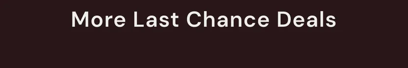 More Last Chance Deals