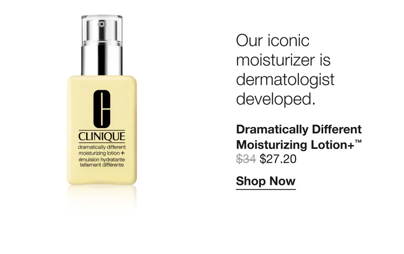 Our iconic moisturizer is dermatologist developed. Our iconic moisturizer is dermatologist developed. Dramatically Different Moisturizing Lotion+™  $27.20 | Shop Now