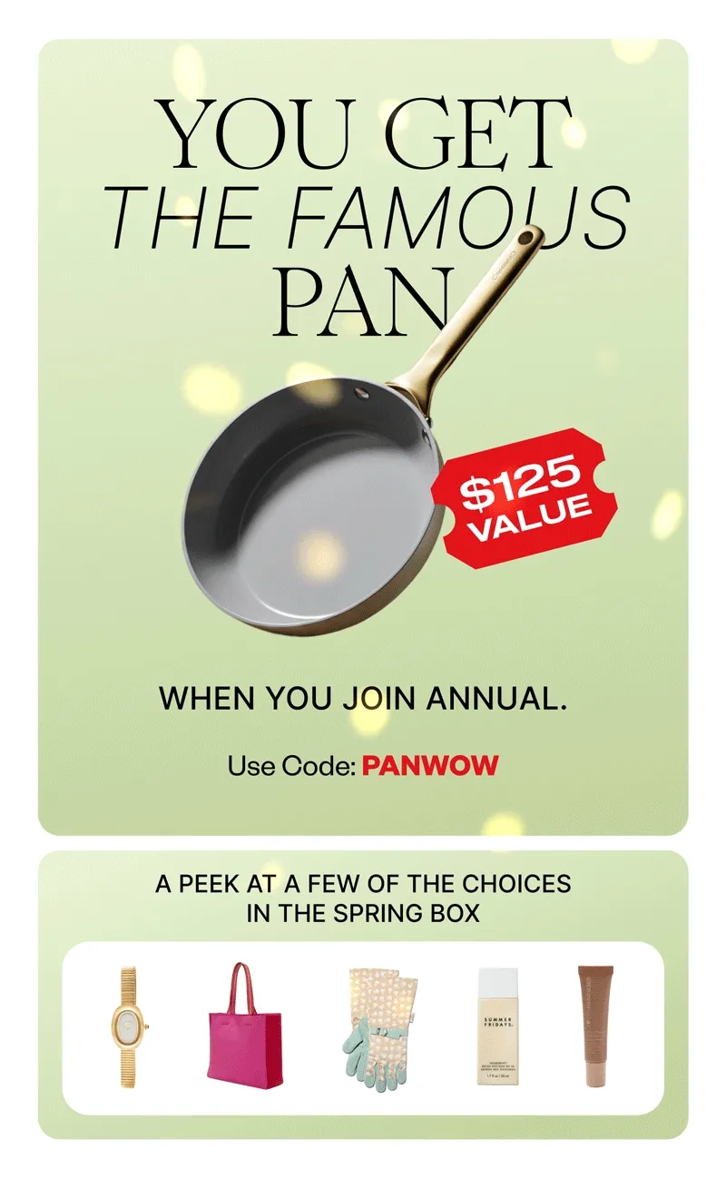 YOU GET THE FAMOUS PAN WHEN YOU JOIN ANNUAL. | Use Code: discount code | A PEEK AT A FEW OF THE CHOICES IN THE SPRING BOX