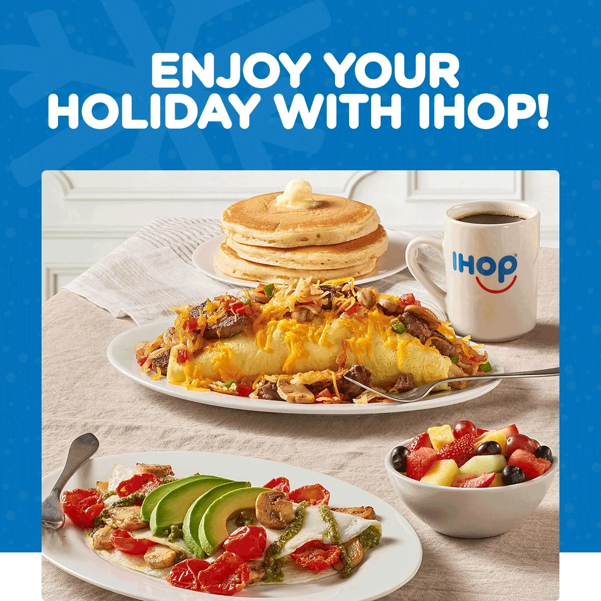 Enjoy Your Holiday With IHOP!