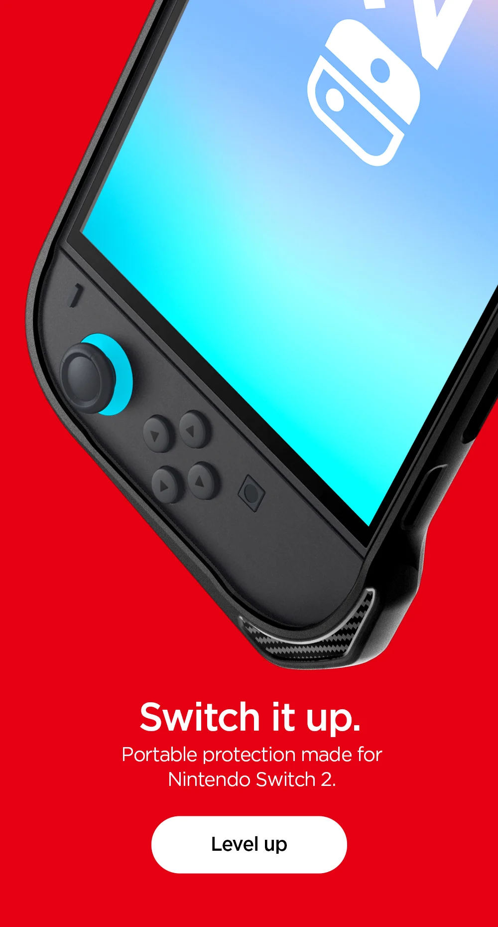 Switch it up. Portable protection made for Nintendo Switch 2. Level up now.