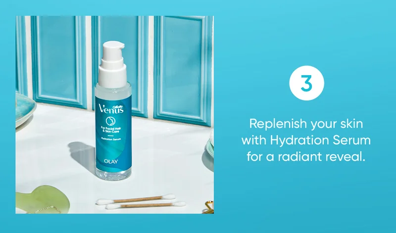 3. Replenish your skin with Hydration Serum for a radiant reveal.