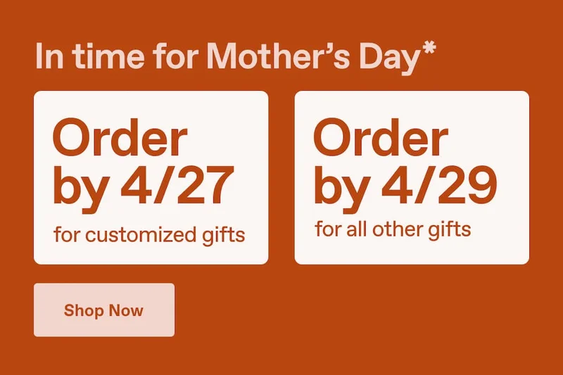 In time for Mother's Day.* Shop Now.