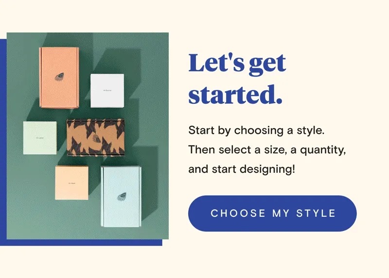 Step 1: Select a box style, material, stock size (or input your custom size!), and quantity.