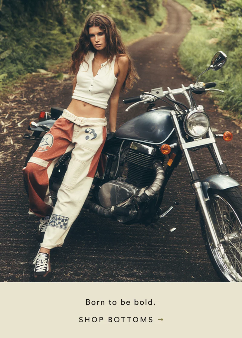 born to be bold. shop bottoms