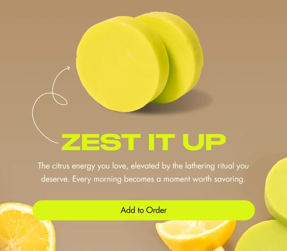 Zest It Up The citrus energy you love, elevated by the lathering ritual you deserve. Every morning becomes a moment worth savoring. Add to Order