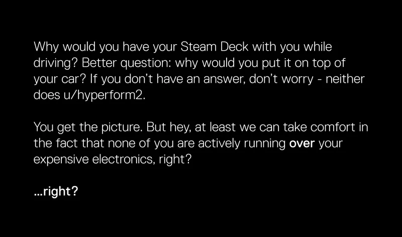 Why would you put a Steam Deck on top of you car? Nobody knows.