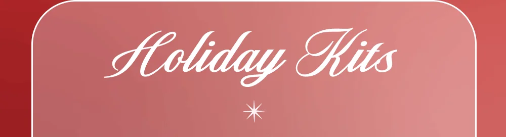 Holiday Kits