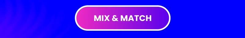 Mix & match