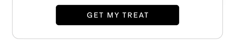 GET MY TREAT GET MY TREAT