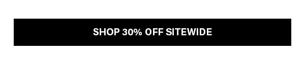 Shop 30% Off Sitewide