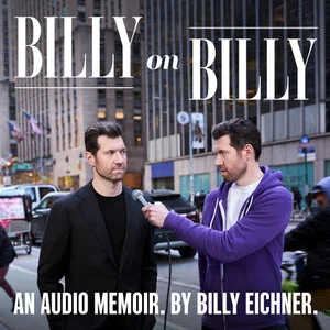 DIGITAL AUDIOBOOK | Billy on Billy: An Audio Memoir by Billy Eichner; Narrated by Billy Eichner