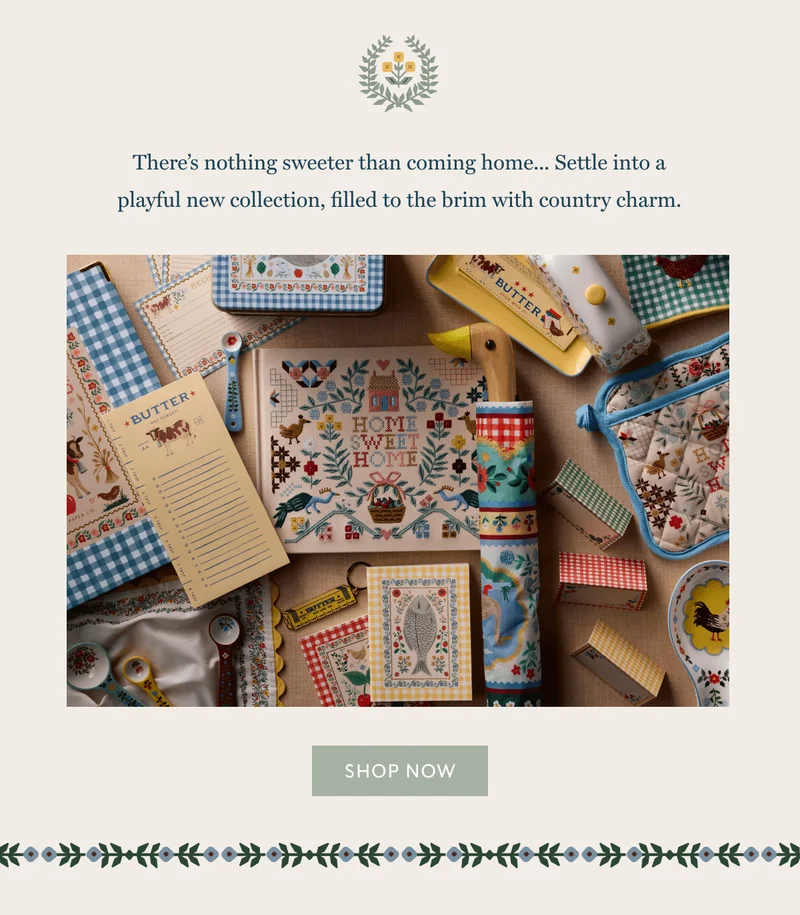 There’s nothing sweeter than coming home... Settle into a playful new collection, filled to the brim with country charm. | SHOP NOW