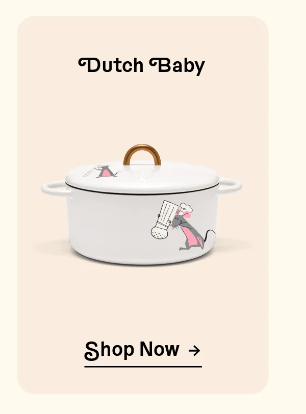 Dutch Baby | SHOP NOW