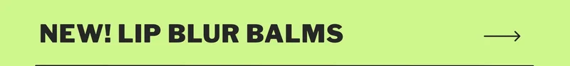 NEW! lip blur balms