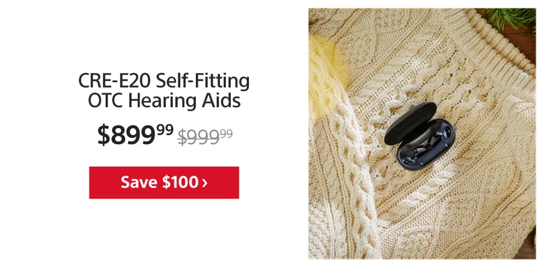 Save $100: CRE-E20 Self-fitting OTC Hearing Aids