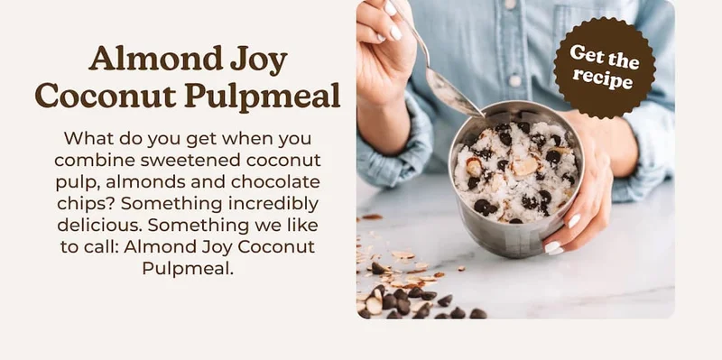 Almond Joy Coconut Pulpmeal