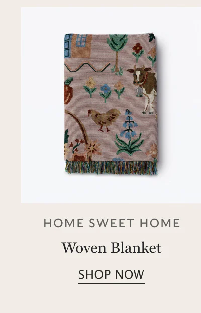 HOME SWEET HOME Woven Blanket SHOP NOW