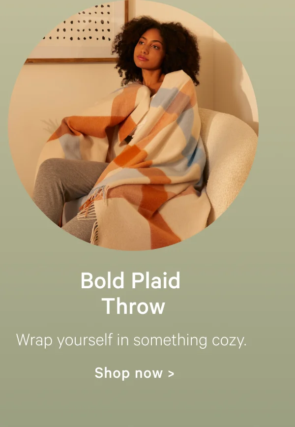 Bold Plaid Throw; Wrap yourself in something cozy.