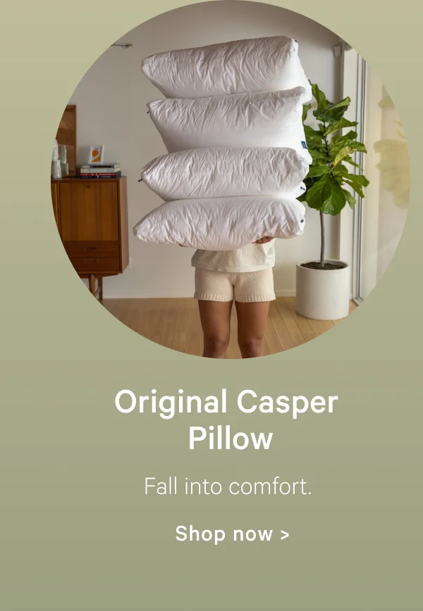 Original Casper Pillow; Fall into comfort.