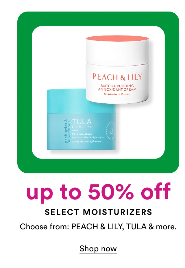 Select moisturizers