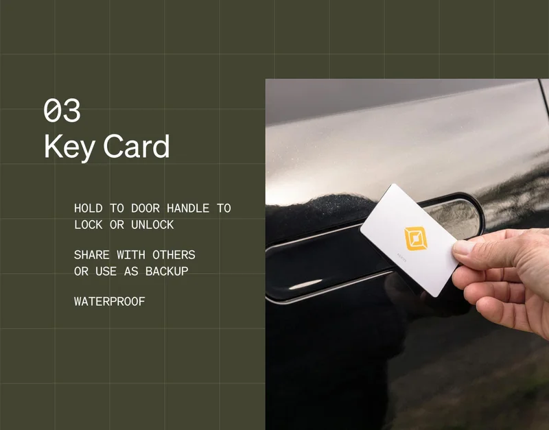03: Key Card - HOLD TO DOOR HANDLE TO LOCK OR UNLOCK - SHARE WITH OTHERS OR USE AS BACKUP - WATERPROOF